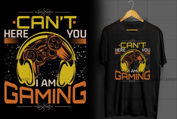 Can't Hear You, I'm Gaming: A T-Shirt Design for the Focused Player