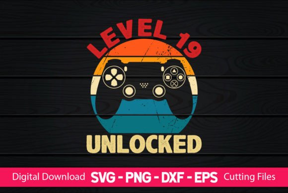 Level 19 Unlocked Gaming Birthday SVG Design