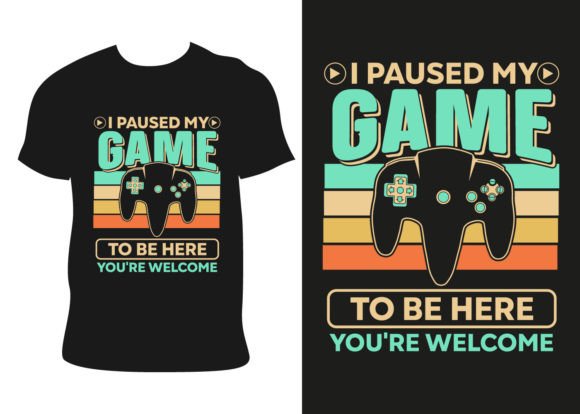 The I Paused My Game Gaming T-Shirt Design: Your Ultimate Digital Design Resource