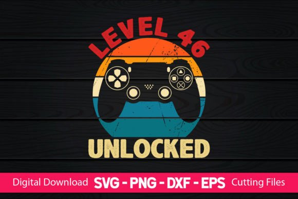 The Level 46 Unlocked Gaming Birthday Digital File: A Detailed Analysis